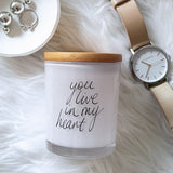 You Live In My Heart Candle