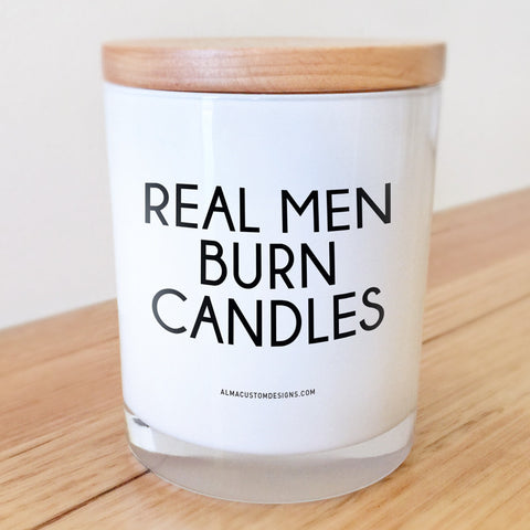 Real Men Burn Candles Candle