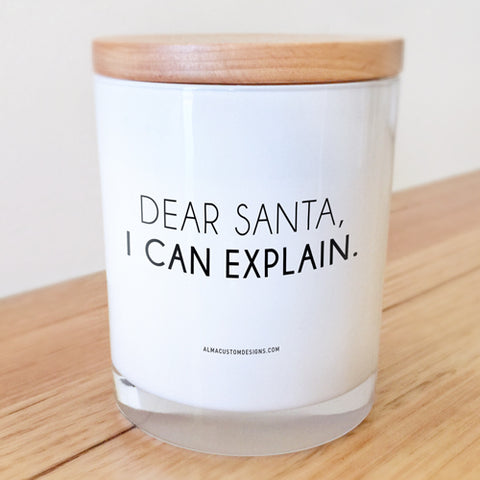 Dear Santa, I can explain Candle