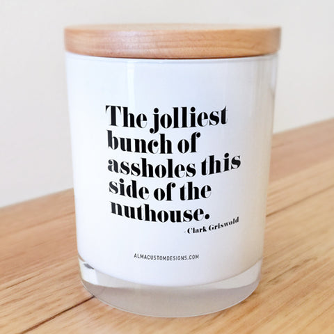 The jolliest bunch of assholes.... Candle