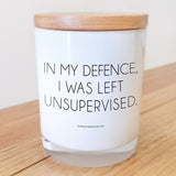 In my defence, I was left Unsupervised Candle