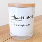 Exhaustipated Candle
