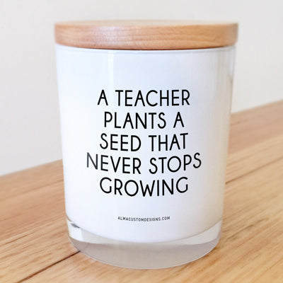 Teacher plants a seed Candle