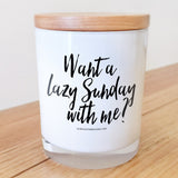 Want a Lazy Sunday with Me? Candle