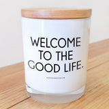 Welcome to the Good Life Candle