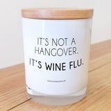 It's not a Hangover it's Wine Flu Candle